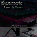Sunmote - Love Is Gone (Original Mix)