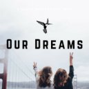 BIRDH4WKE - Our Dreams (Original Mix)