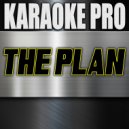 Karaoke Pro - The Plan (Originally Performed by G-Eazy) (Instrumental Version)