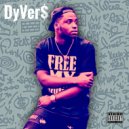 DyVer$ - Far As That Goes
