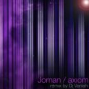 Joman - Axiom (Vanish Remix)