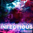 Kings of Addiction - Infectious (Original Mix)