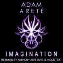 Adam Arete & Lady Shanime - Imagination (feat. Lady Shanime) (Anthony Ash Remix)