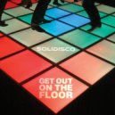 Solidisco - Get Out On The Floor (Original Mix)