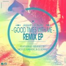 Jaques Le Noir - Good Times With Me (Vanish Remix)