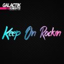 Galactik Knights - Havin Fun