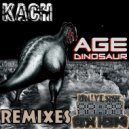 Kach - Age Dinosaur (E5kipta Remix)