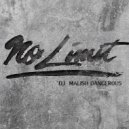 Dj Malish Dangerous-No Limit - No Limit