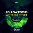Follow Focus - After The Storm (Original Mix)