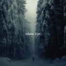 Eternal Soul Vibes - Wake Up! ()