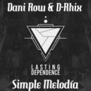 D-Rhix & Dani Row - Simple Melodía (Original Mix)