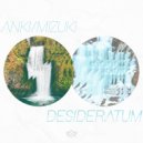 Anki & Mizuki - Desideratum (Original Mix)