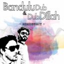 Bandulu Dub & Dub Dillah - Science (feat. Dub Dillah) (Original Mix)