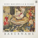 King Macarella & SlaaX - Baburname (Original Mix)