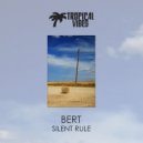 Bert - Silent Rule