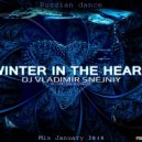 DJ VLADIMIR SNEJNIY - WINTER IN THE HEART MIX ()
