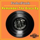 FederFunk - Remember The Disco