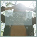 Adrian Loud feat. Genist - Morning Song (Original Mix)