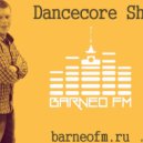 DiBarneo - Dancecore Show ()
