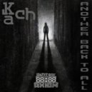 Kach - Another Back To All (Dirty Mix)