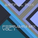 Artful Fox - February Mix Vol. I ()