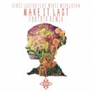 Vince Lucero Ft. Mikee Misalucha - Make It Last (FootriX Remix)