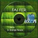 Fai Fer - Strange People