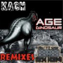 Kach - Age Dinosaur