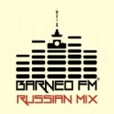 Barneo FM - Russian Mix TOP10 #2 (By Aleks Prokhorov & DiBarneo)
