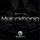Mike D\' Jais - Melankhonia (Original Mix)