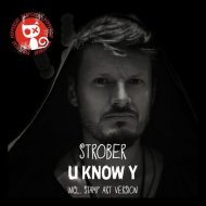 Strober - U Know Y