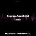 Maxim Aqualight and Jason Aldean - Baby (Original Mix)