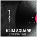 Klim Square - Coffee break