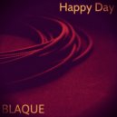 BLAQUE - Happy Day