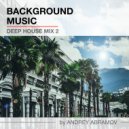 Andrey Abramov - Deep House