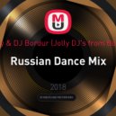 DJ Andjey & DJ Bordur (Jolly DJ\'s from Bobruisk™) - Russian Dance Mix (Club Version)