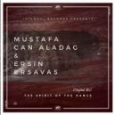 Mustafa Can Aladag, Ersin Ersavas - The Spirit of Dance (Original Mix)