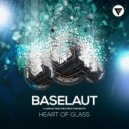 Baselaut - Heart Of Glass