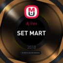 dj llex - SET MART