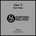 Alex V - The Endless Dark (Original Mix)