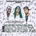 Hood Boss & Dae Dae - Want Some Money (feat. Dae Dae)