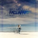 SUPERFRESH & Nathan Brumley - Fall Apart (feat. Nathan Brumley) (Original Mix)