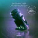 Bass Machina - Overwhelmed (Freshcobar Remix)