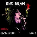 Docta Skitz & 2face - One Draw (feat. 2face)
