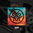 Bruno Mattos & Marãez - My Dreams