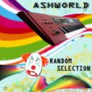 ASHWORLD - Random selection