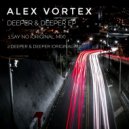 Alex Vortex - Say No (Original Mix)