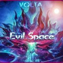 Evil Space - VOLTA