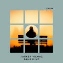Turker Yilmaz - Same Mind (Original Mix)
