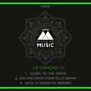 Le Vancho - Escape From Your Silly Brain